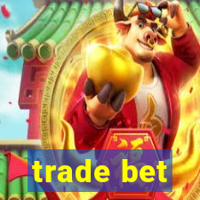 trade bet